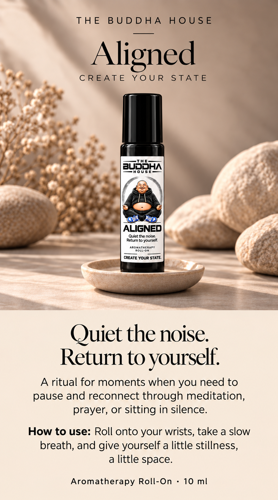 Aligned: A ritual for moments when you need to pause and reconnect through meditation, prayer, or sitting in silence. Roll onto your wrists, take a slow breath, and give yourself a little stillness, a little space.