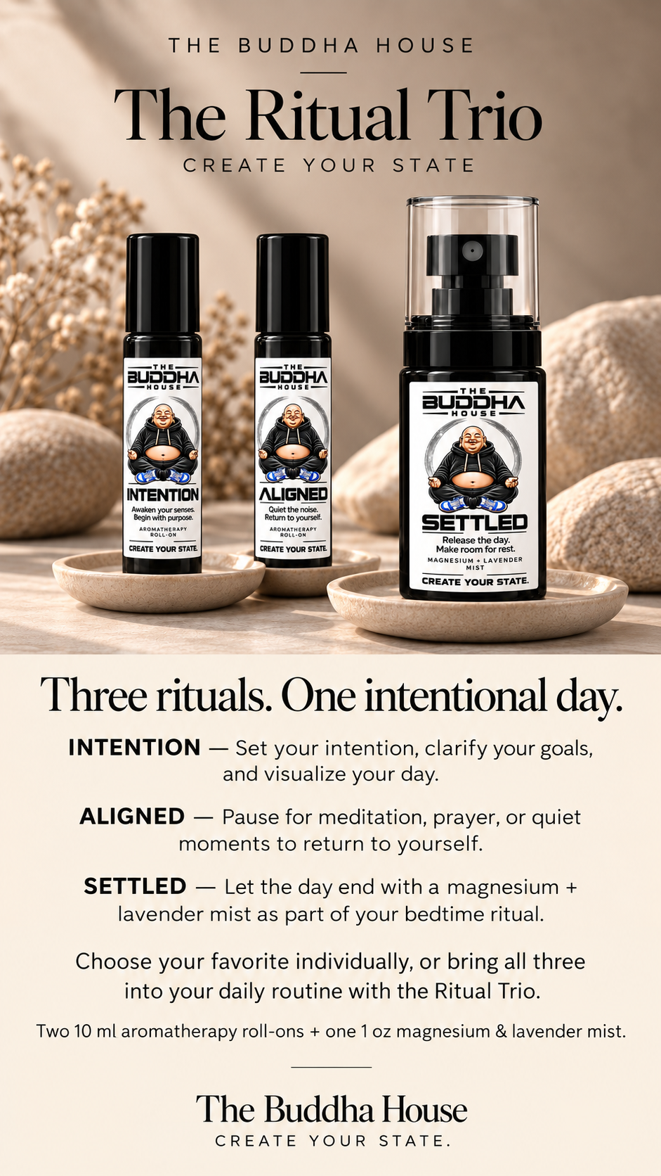 The Ritual Trio: Choose your favorite individually, or bring all three into your daily routine with the Ritual Trio. Includes Intention, Aligned, and Settled. 